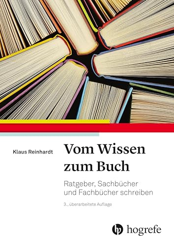 Vom Wissen zum Buch: Fach- und Sachbücher schreiben