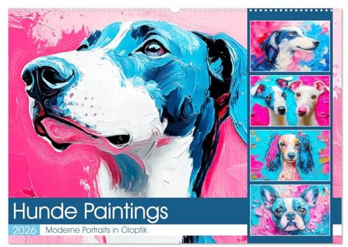 Hunde Paintings. Moderne Portraits in Öloptik (Wandkalender 2026 DIN A2 quer), CALVENDO Monatskalender: Künstlerische Bilder in leuchtenden Farben (CALVENDO Tiere)