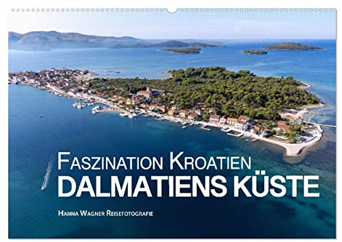 Faszination Kroatien - Dalmatiens Küste (Wandkalender 2026 DIN A2 quer), CALVENDO Monatskalender: Hanna Wagner zeigt Monat für Monat die schönsten Seiten der dalmatinischen Küste. (CALVENDO Orte)