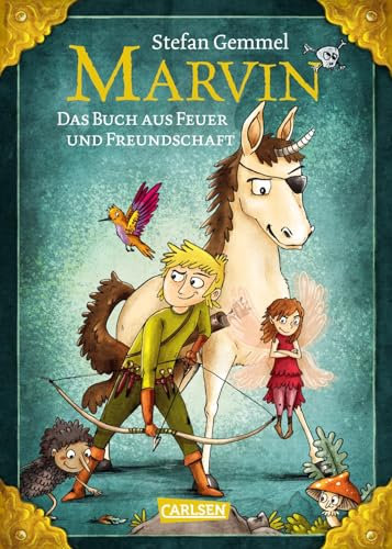 Marvin: Das Buch aus Feuer und Freundschaft