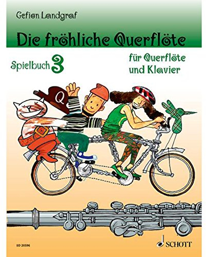 Die fröhliche Querflöte: Spielbuch 3. Band 3. Flöte und Klavier. Spielbuch. (Die fröhliche Querflöte, Band 3)