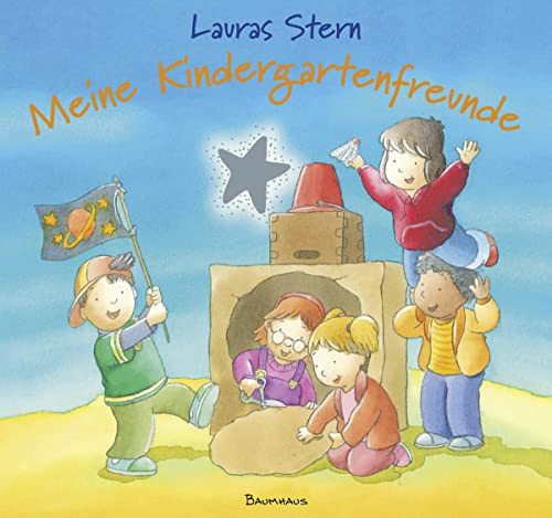 Lauras Stern - Meine Kindergartenfreunde (Lauras Stern - Bilderbücher)
