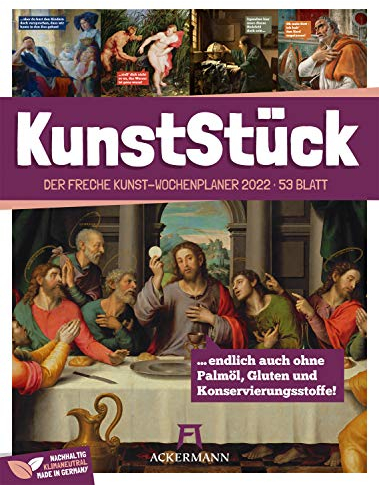 KunstStück - Wochenplaner Kalender 2022, Wandkalender im Hochformat (25x33 cm) - Kunstkalender mit frechen Sprüchen, Humor, Wochenkalender mit Rätseln: Der freche Kunst-Wochenplaner. 53 Blatt