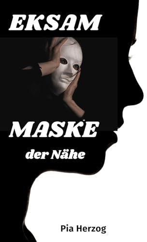 EKSAM: MASKE der Nähe