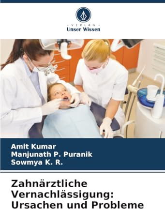 Zahnärztliche Vernachlässigung: Ursachen und Probleme: DE