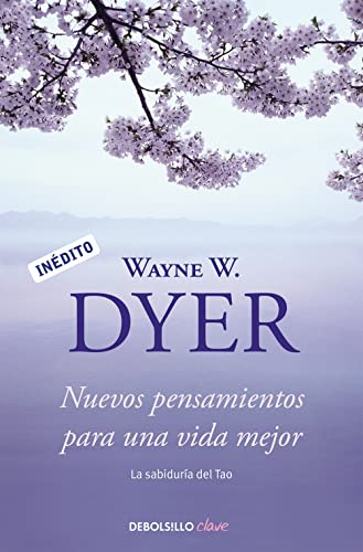 Nuevos pensamientos para una vida mejor: La sabiduría del tao (Best Seller | No Ficción)