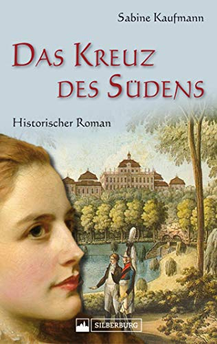 Das Kreuz des Südens: Historischer Roman