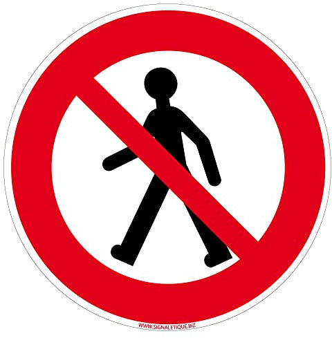 Signalétique.biz France Panneau Interdit Aux Piétons. Signalisation Interdiction. Sticker Piétons Interdits, Panneau PVC, Alu - Diamètre 125 mm - Adhésif