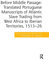 Before Middle Passage: Translated Portuguese Manuscripts of Atlantic Slave Trading from West Africa to Iberian Territories, 1513-26