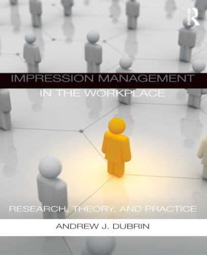 Impression Management in the Workplace