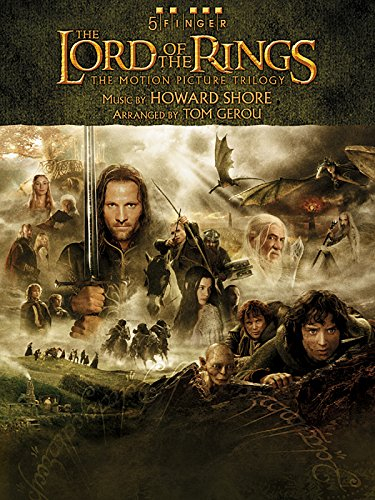 The Lord of the Rings: 5 Finger: The Motion Picture Trilogy: Music from the Motion Pictures Arranged for 5 Finger Piano