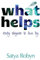 What Helps: Sixty Slogans to Live By