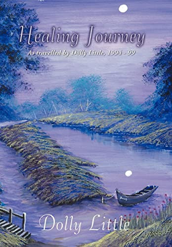 Healing Journey: As travelled by Dolly Little, 1994-99