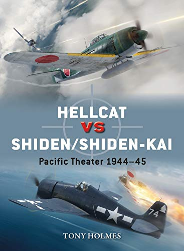 Hellcat vs Shiden/Shiden-Kai: Pacific Theater 1944–45: 91 (Duel)