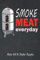 Meine Grill & Smoker Rezepte smoke Meat everyday: Notizbuch, Rezeptbuch für Smoker und Grillrezepte, Kochbuch zum selbst schreiben