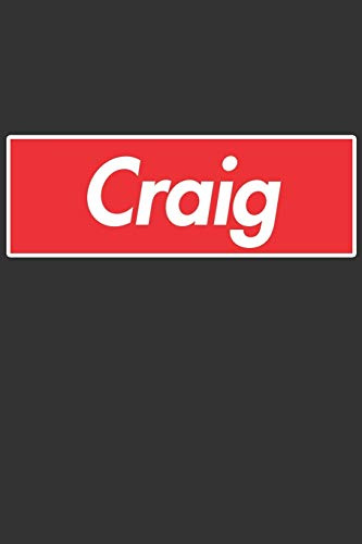 Craig: Craig Planner Calendar Notebook Journal, Personal Named Firstname Or Surname For Someone Called Craig For Christmas Or Birthdays This Makes The Perfect Personolised Custom Name Gift For Craig
