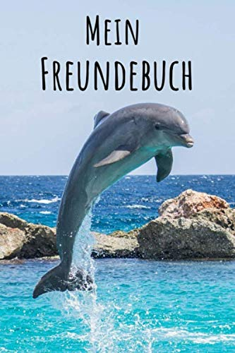 Mein Freundebuch: Springender Delfin | Für Kinder zum Eintragen | Platz für 49 Freunde | DIN A5+ | Geschenkidee
