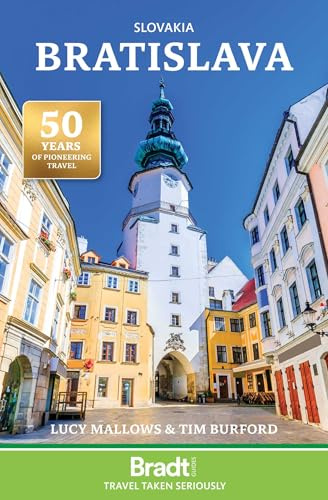 Bradt Slovakia: Bratislava (Travel Guide): The Bradt City Guide