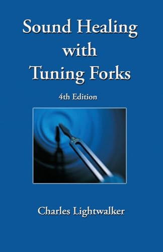 Sound Healing With Tuning Forks: 1
