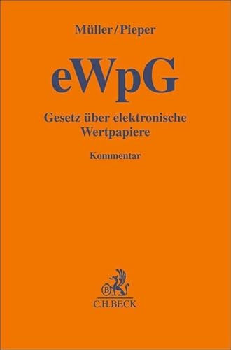 Gesetz über elektronische Wertpapiere (eWpG) (Gelbe Erläuterungsbücher)