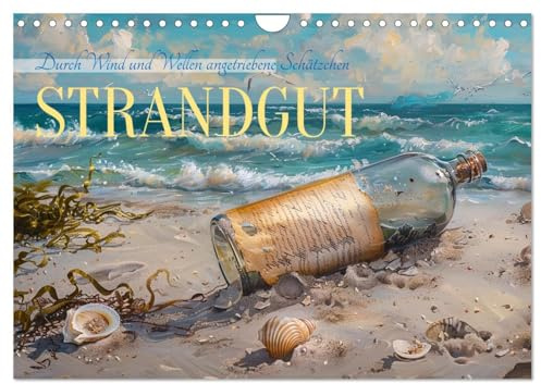 Strandgut (Wandkalender 2026 DIN A4 quer), CALVENDO Monatskalender: Verwitterte Schätzen von Wind und Wellen an den Strand getrieben - KI generiert (CALVENDO Natur)