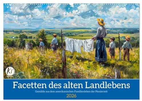 Facetten des alten Landlebens (Wandkalender 2026 DIN A2 quer), CALVENDO Monatskalender: Lassen Sie sich von der Schönheit und dem Zauber des einfachen Lebens inspirieren (CALVENDO Menschen)