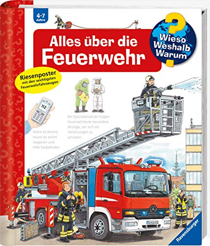 Wieso? Weshalb? Warum?, Band 2 - Alles über die Feuerwehr (Sachbuch ab 4 Jahre - mit Klappen und riesigem Poster) (Kernreihe (4-7 J.), 2)