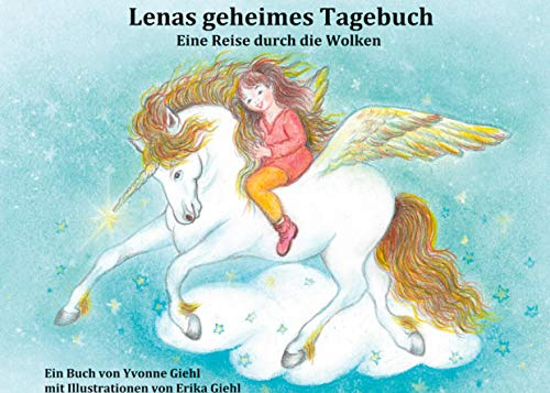 Lenas geheimes Tagebuch: Eine Reise durch die Wolken