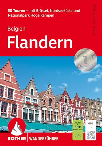 Belgien: Flandern: 50 Touren - mit Brüssel, Nordseeküste und Nationalpark Hoge Kempen. Mit GPS-Tracks (Rother Wanderführer)