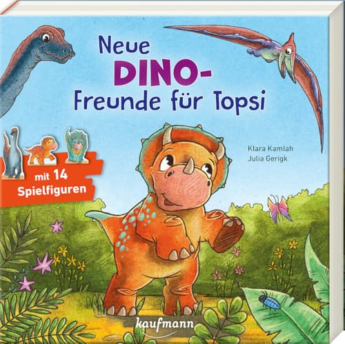 Neue Dino-Freunde für Topsi: Ein Bilderbuch mit 14 Spielfiguren