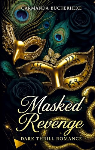 Masked Revenge: Dark Thrill Romance