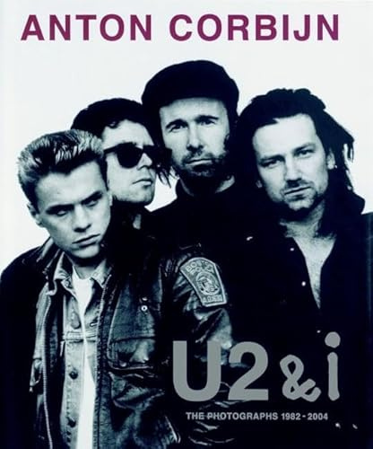 U2 & I: Die Photographien 1982-2004. Englische Ausgabe
