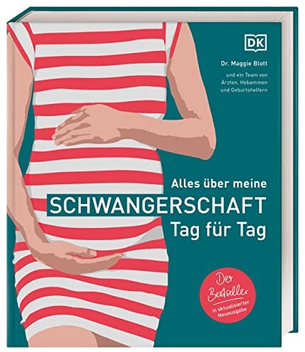 Alles über meine Schwangerschaft Tag für Tag: Der Bestseller in aktualisierter Neuausgabe. Standardwerk für werdende Eltern mit über 1.000 detaillierten Grafiken & Fotos