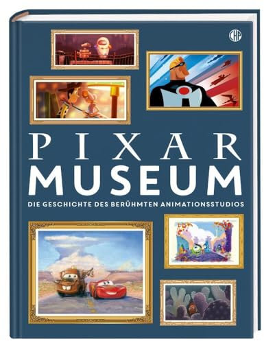 Disney Pixar Museum: Die Geschichte des berühmten Animationsstudios | Großformatiges Hardcover - ideal als Geschenk oder für die eigene Sammlung