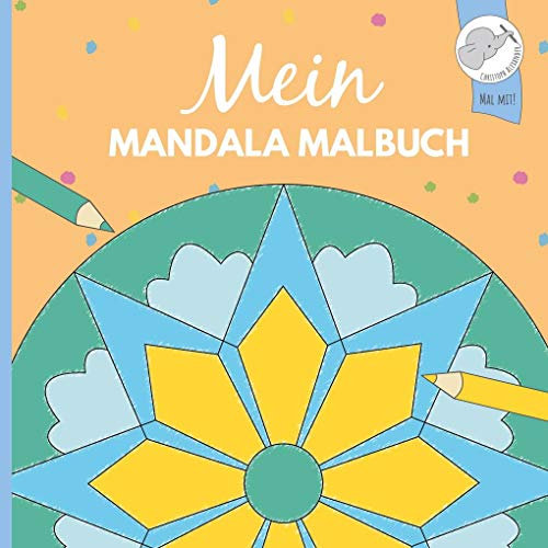 Mein Mandala Malbuch: 40 wunderschöne Mandalas für Kinder ab 3 Jahren.
