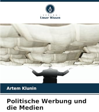 Politische Werbung und die Medien: DE