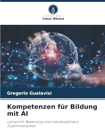 Kompetenzen für Bildung mit AI: Lehrprofil, Bewertung und interdisziplinäre Zusammenarbeit