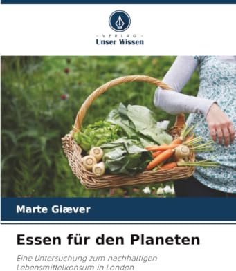Essen für den Planeten: Eine Untersuchung zum nachhaltigen Lebensmittelkonsum in London