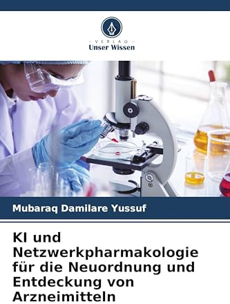 KI und Netzwerkpharmakologie für die Neuordnung und Entdeckung von Arzneimitteln