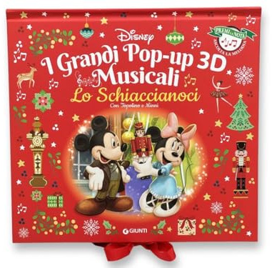 Lo Schiaccianoci con Topolino e Minni. I grandi pop-up 3D musicali. Premi la nota, ascolta la melodia. Ediz. a colori
