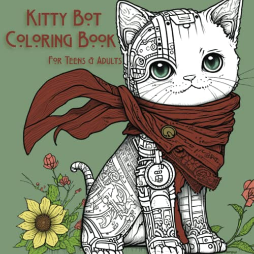Kitty Bot Coloring Book: For Teens & Adults