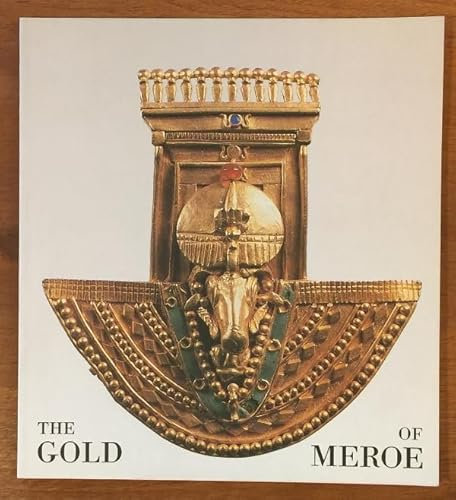 The Gold of Meroe [Paperback] by Priese, Karl-Heinz