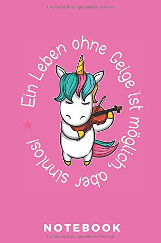 Ein Leben ohne Geige ist möglich, aber sinnlos!: Pink Notizbuch - liniert - 100 Seiten