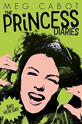 Bad Heir Day (Princess Diaries, 9)
