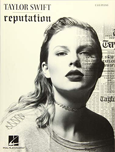 Taylor Swift – Reputation – Easy Piano Songbook | 15 Songs Including Look What You Made Me Do, Delicate and Ready for It | Hal Leonard Sheet Music with Lyrics