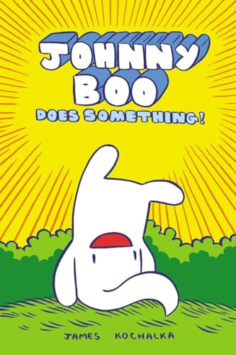 Johnny Boo Book 5: Johnny Boo Does Something!