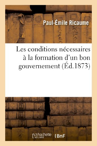 Les conditions nécessaires à la formation d'un bon gouvernement (Sciences Sociales)