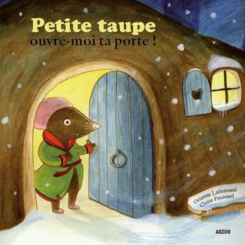 PETITE TAUPE, OUVRE-MOI TA PORTE !