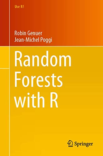 Random Forests with R (Use R!)