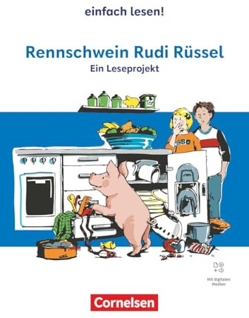 Einfach lesen! - Leseprojekte - Leseförderung ab Klasse 5 - Ausgabe ab 2024: Rennschwein Rudi Rüssel - Ein Leseprojekt nach dem gleichnamigen ... Leseförderung ab Klasse 5 - Ausgabe ab 2024)